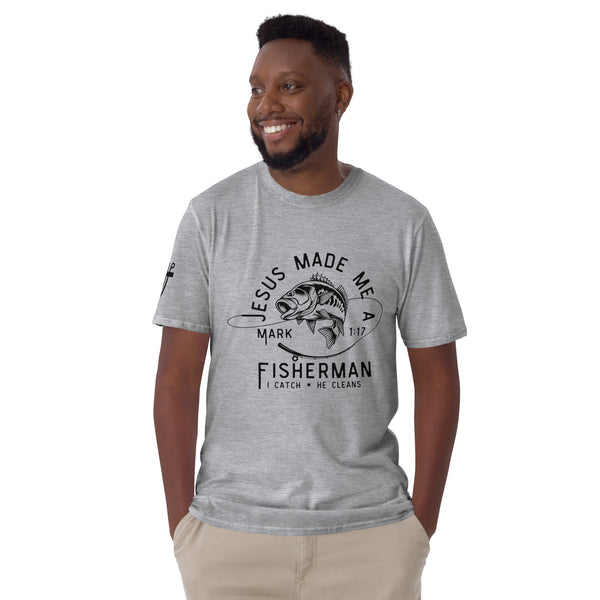 Jesus Made Me a Fisherman-Unisex T-Shirt