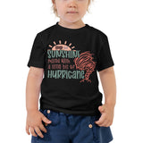 Lots of Sunshine Mixed with a Little Bit of Hurricane-Toddler Tee