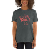 Girls Hunt Too-Unisex T-shirt