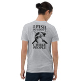 I Fish So I Don't Choke People-Unisex T-Shirt
